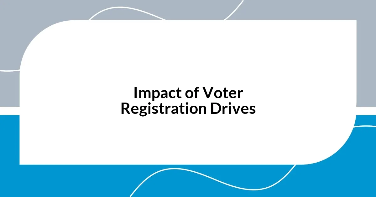 Impact of Voter Registration Drives