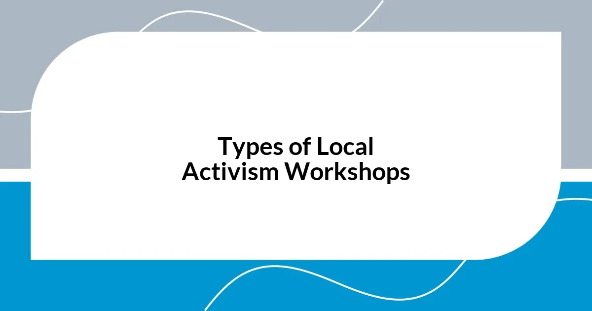 Types of Local Activism Workshops