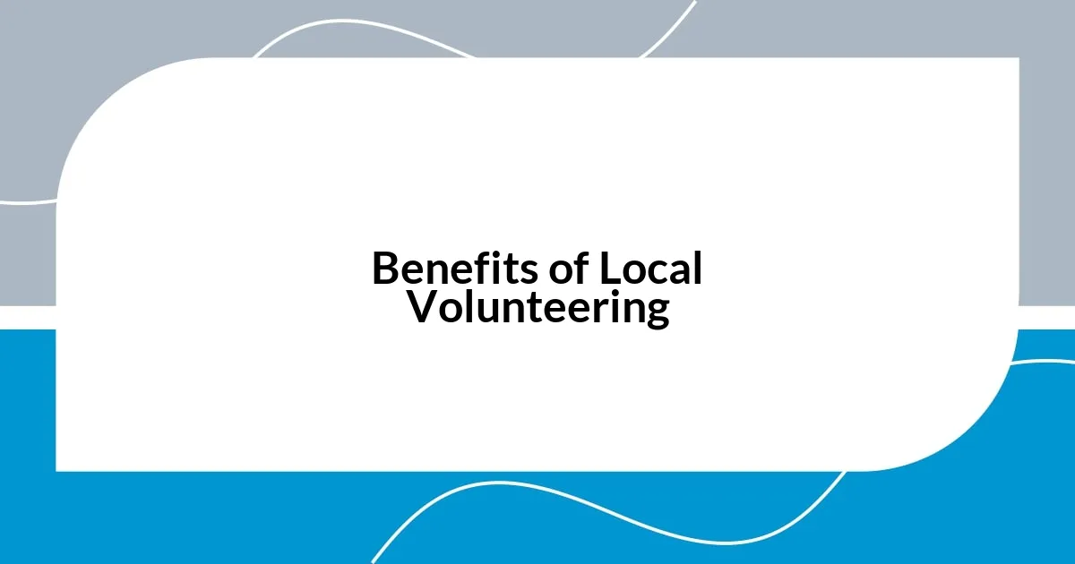 Benefits of Local Volunteering